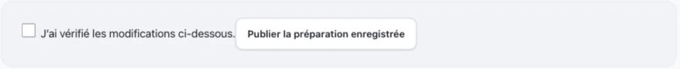 La confirmation de publication de la préparation.